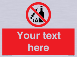 Custom No alcohol or drugs Sign